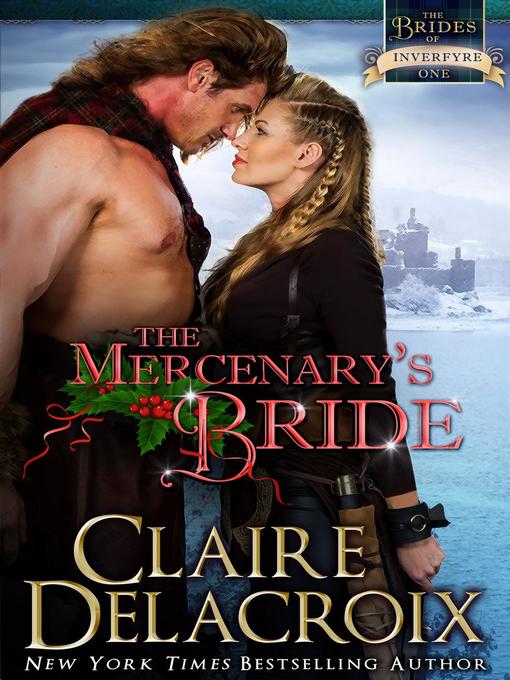 Title details for The Mercenary's Bride by Claire Delacroix - Available